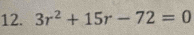 3r^2+15r-72=0