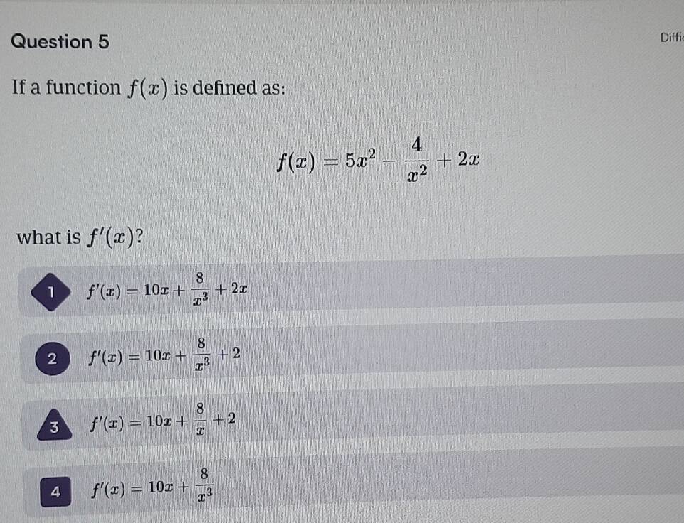 Risolto:Diffi If a function f(x) is defined as: f(x)=5x^2- 4/x^2 +2x ...