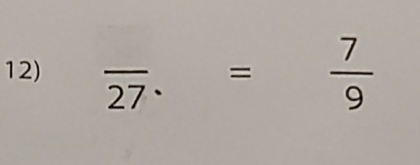 frac 27.= 7/9 