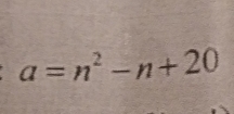 a=n^2-n+20