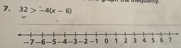 quanty 
7. 32>-4(x-6)