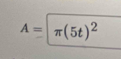 A=π (5t)^2