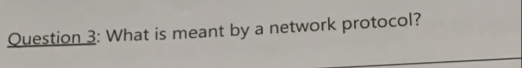 What is meant by a network protocol?