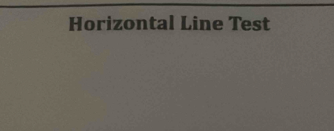 Horizontal Line Test