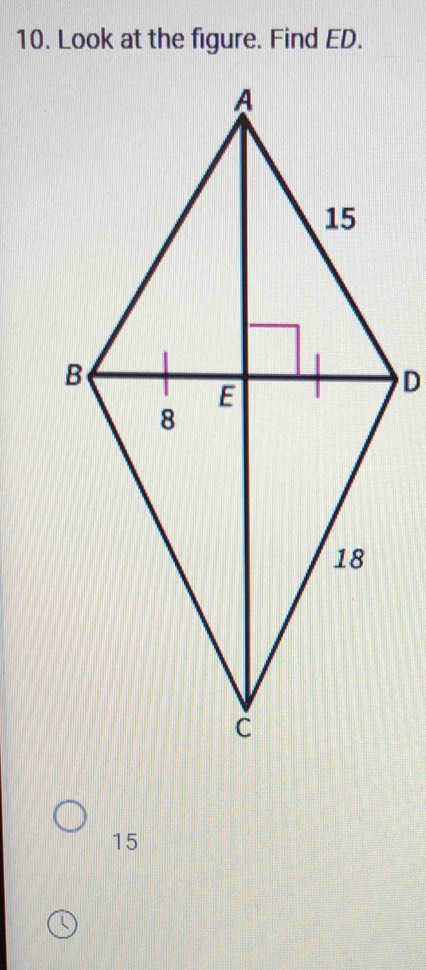 Look at the figure. Find ED.
D
15