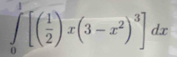 ∈tlimits _0[( 1/2 )x(3-x^2)^3]dx