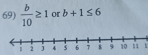  b/10 ≥ 1 or b+1≤ 6
1