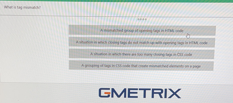 Solved: What is tag mismatch? A mismatched group of opening tags in ...