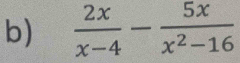  2x/x-4 - 5x/x^2-16 