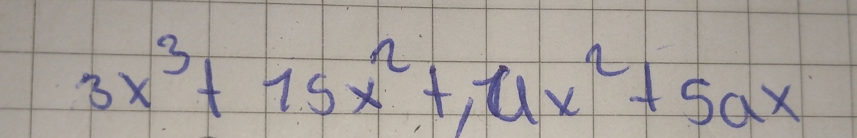 3x^3+15x^2+7ax^2+5ax