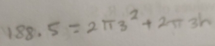 188.5=2π r^2+2π 3h