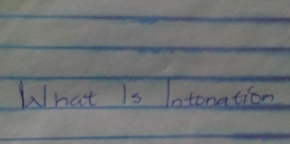 What is lntonation