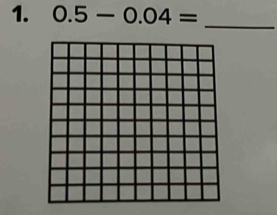 0.5-0.04= _