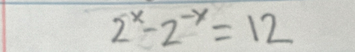 2^x-2^(-x)=12