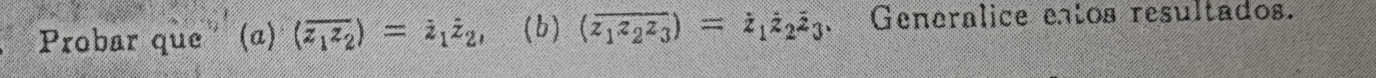 Probar que' (a) (overline z_1z_2)=i_1overline z_2, (b) (overline z_1z_2z_3)=i_1overline z_2overline z_3. Generalice entos resultados.