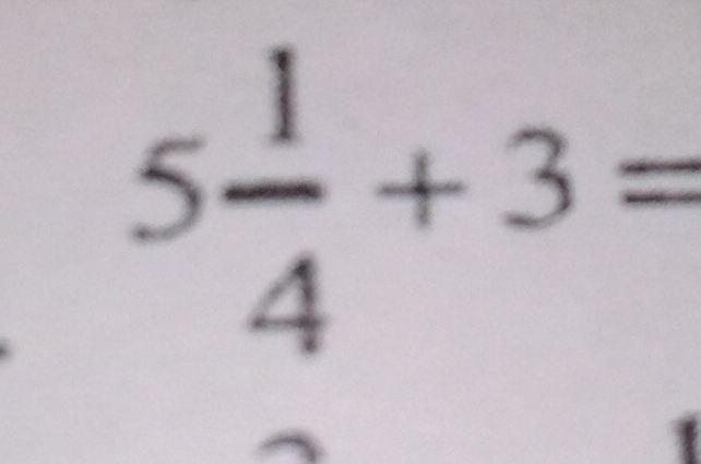 5 1/4 +3=