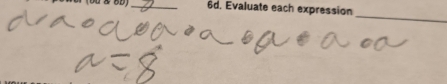 (b0 & 5D) _6d. Evaluate each expression 
_