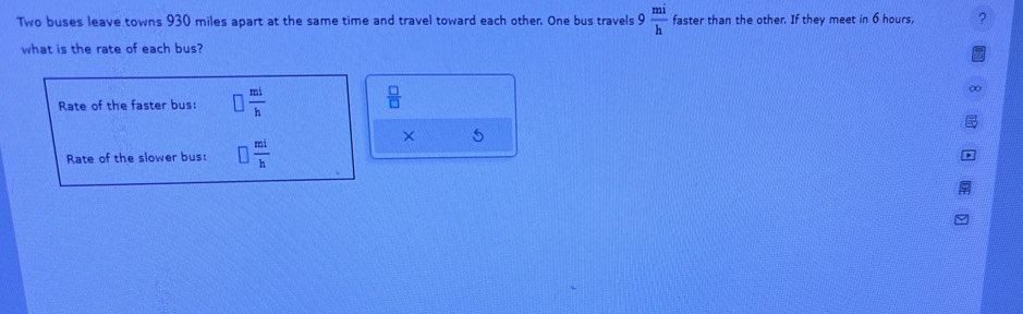 Solved: Two buses leave towns 930 miles apart at the same time and ...