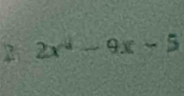 2x^4-9x-5