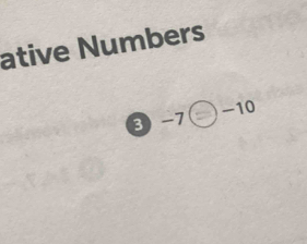 ative Numbers 
3 -7 -7( )-1( -10