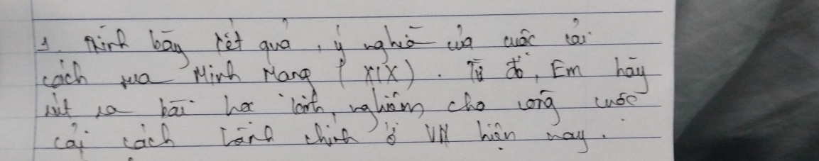 mir bag het guo, y ughú do cuáe cài 
each wa Minh Mang P x(x) T¢, Em hay 
at ia hai ha list nghim cho cong cuse 
cai cach lana china B VW han may.