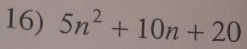 5n^2+10n+20