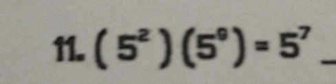 (5^2)(5^9)=5^7 _