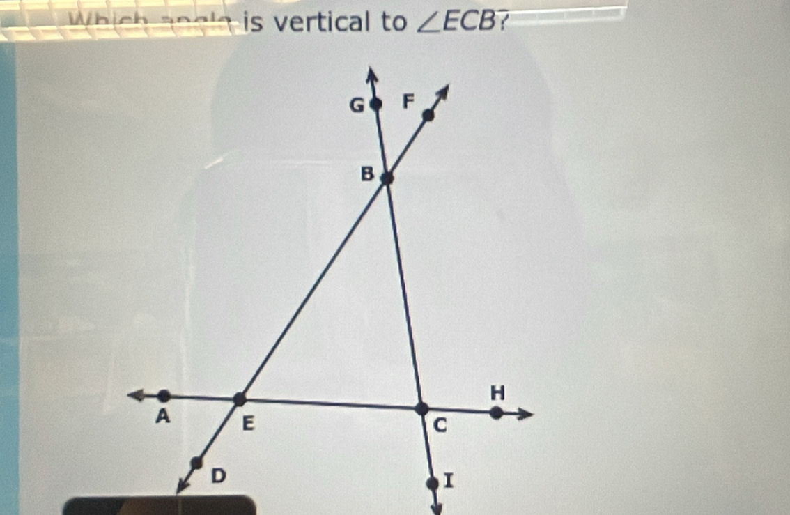 Which andl is vertical to ∠ ECB /