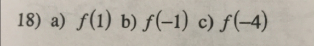 f(1) b) f(-1) c) f(-4)