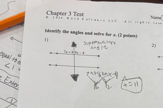 Chapter 3 Test Name
2 0 24 K u ta S oftw a re L LC. A l l r i gh t s r e se
Identify the angles and solve for x. (2 points)
2)