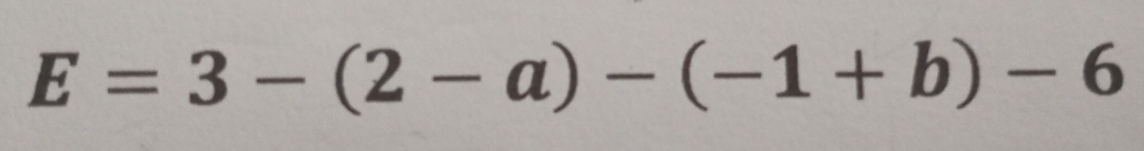 E=3-(2-a)-(-1+b)-6