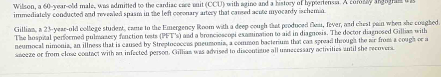 Solved: Wilson, a 60-year -old male, was admitted to the cardiac care ...