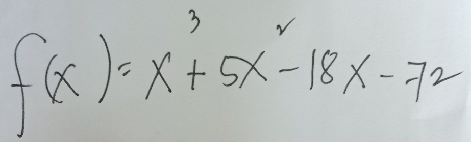 f(x)=x^3+5x^2-18x-72