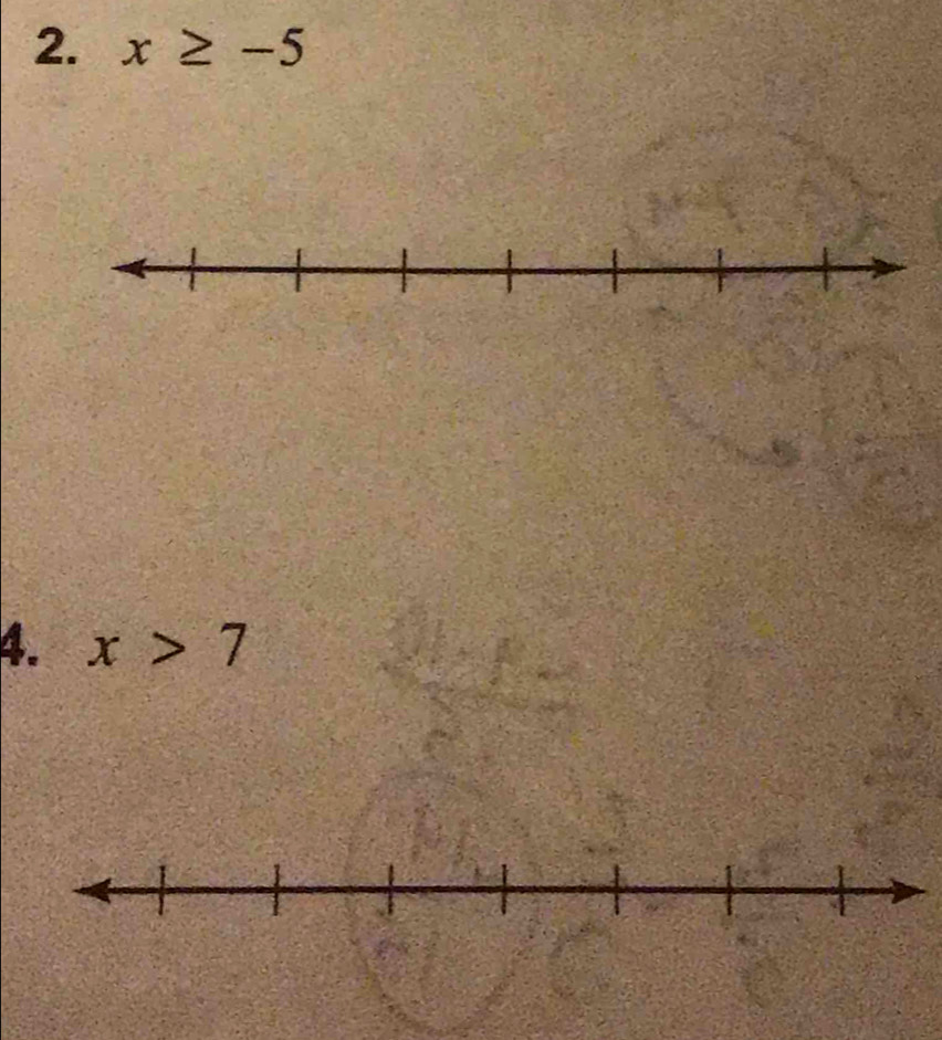 x≥ -5
4. x>7