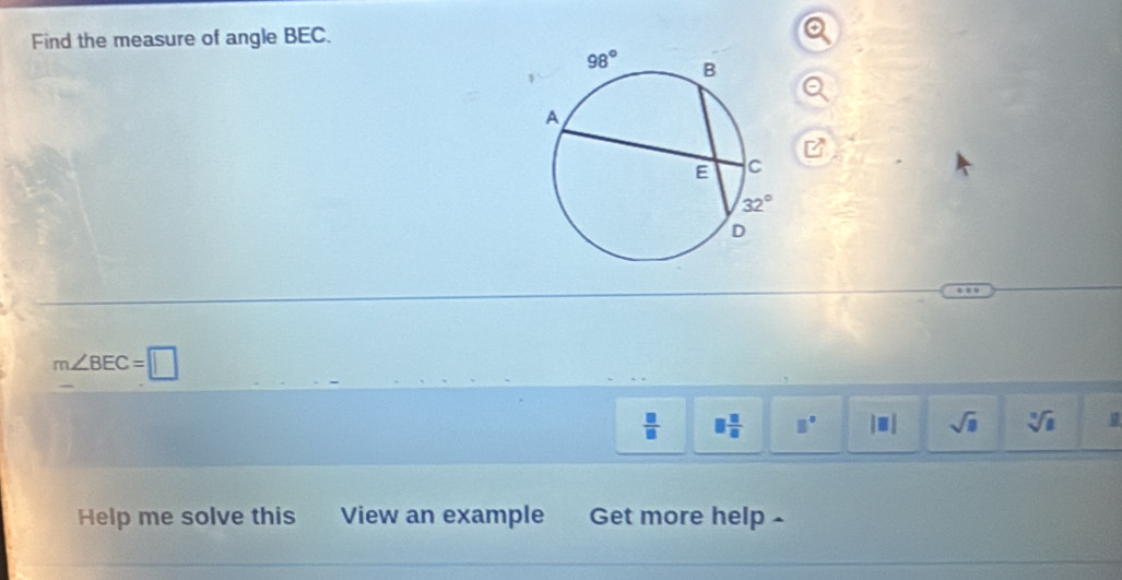 Find the measure of angle BEC.
m∠ BEC=□
 □ /□   □  □ /□   □° |□ | sqrt(□ ) sqrt[3](8)
Help me solve this View an example Get more help -