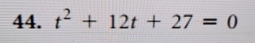 t^2+12t+27=0