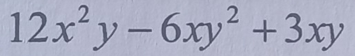 12x^2y-6xy^2+3xy