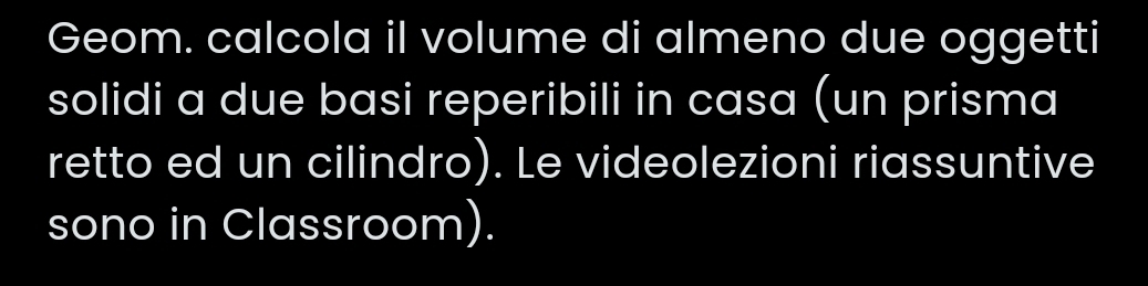Risolto:Geom. calcola il volume di almeno due oggetti solidi a due basi ...