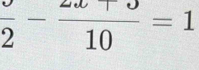 frac 2-frac 10=1