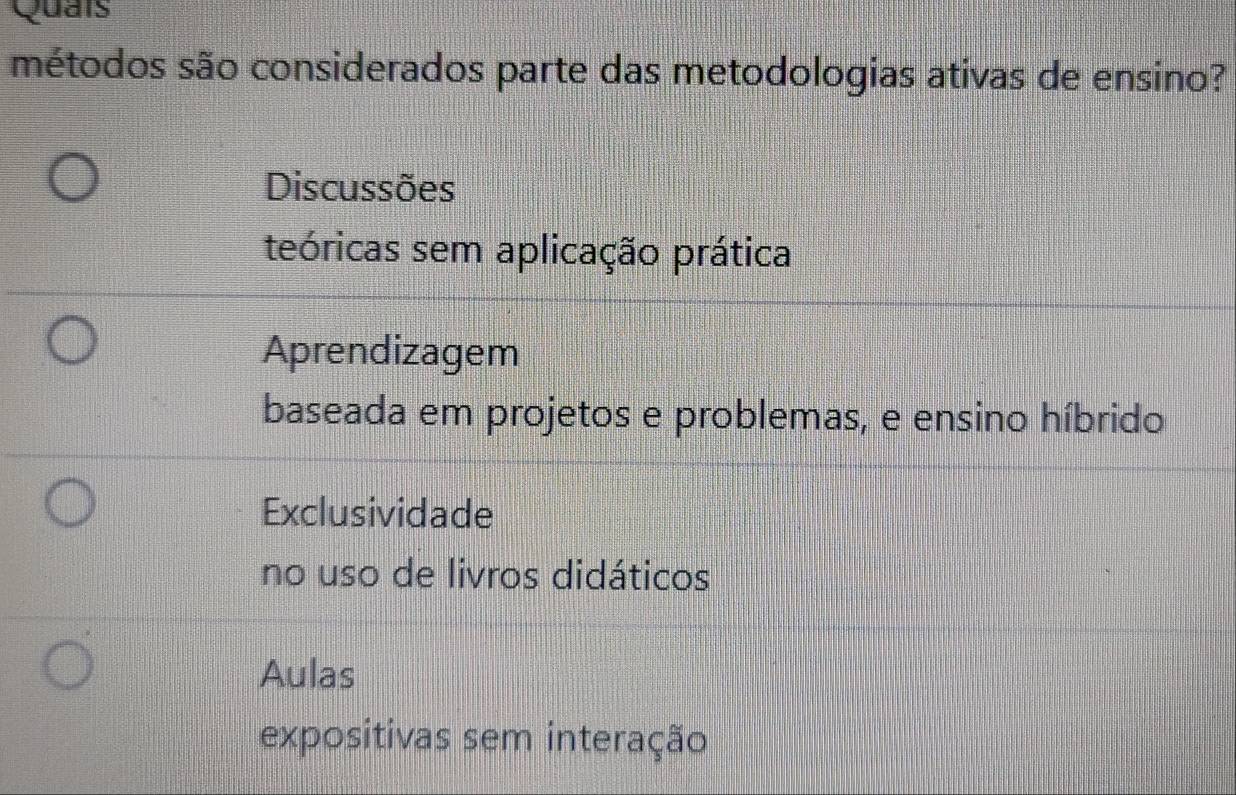 Resolvido:Quais métodos são considerados parte das metodologias ativas ...