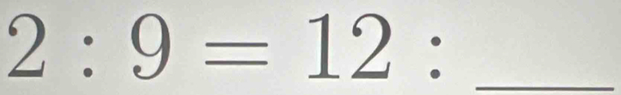 2:9=12° _ 
.