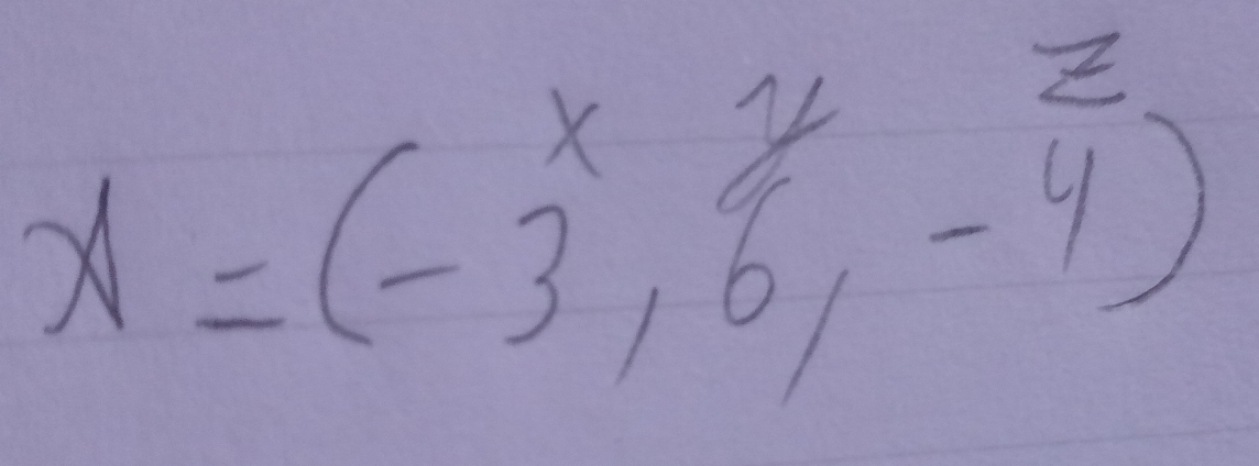 x=(-3^x,beginarrayr y 6endarray ,-4^z)