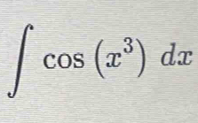 ∈t cos (x^3)dx