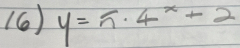 (6) y=5· 4^x+2