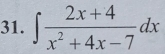 ∈t  (2x+4)/x^2+4x-7 dx