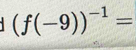 (f(-9))^-1=