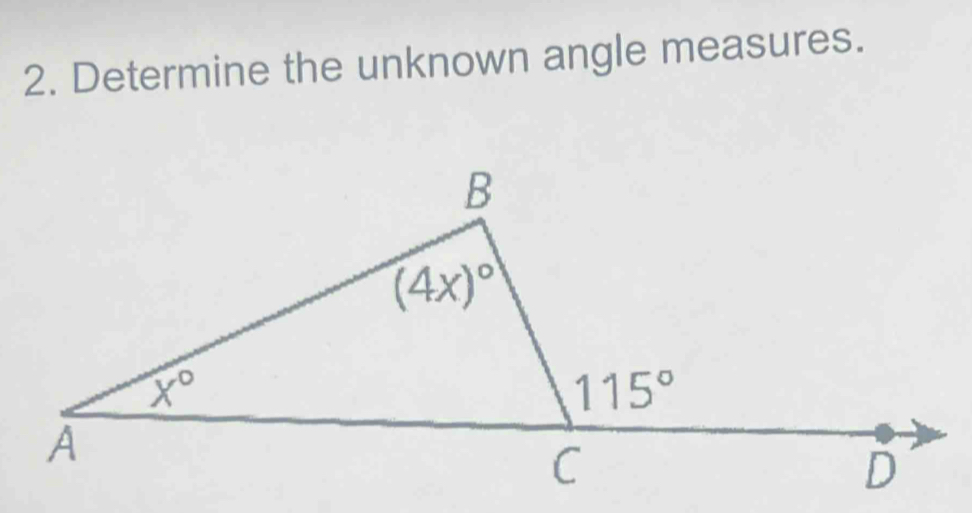 Determine the unknown angle measures.