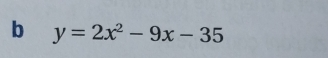 y=2x^2-9x-35