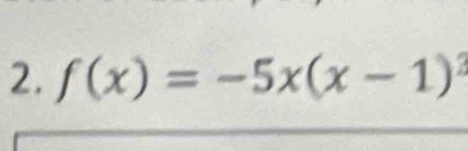 f(x)=-5x(x-1)^2