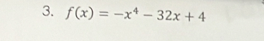 f(x)=-x^4-32x+4